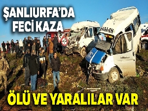 Şanlıurfa'da feci kaza: 2 ölü, 15 yaralı