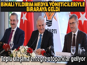 Binali Yıldırım medya yöneticileriyle bir araya geldi