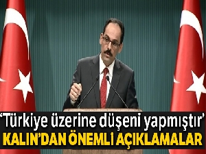 Cumhurbaşkanı sözcüsü İbrahim Kalın: 'Türkiye üzerine düşeni yapmıştır'