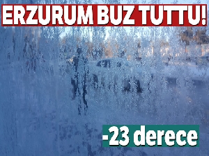 Erzurum buz tuttu: Eksi 23 derece