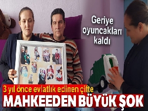 3 yıldır baktıkları çocuk ellerinden alındı