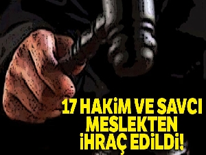 HSK, FETÖ irtibatı nedeniyle 17 hakim ve savcıyı meslekten ihraç etti