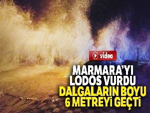 Marmara'yı lodos vurdu: Dalgaların boyu 6 metreyi geçti