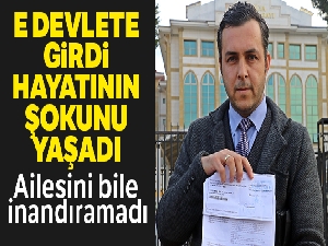 Gelen icranın kendisine ait olmadığına ailesini bile inandıramadı