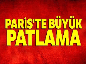 Fransa'nın başkenti Paris'te patlama meydana geldi