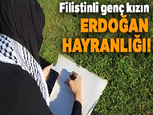 Filistinli genç kızın Erdoğan hayranlığı