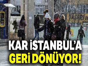Kar İstanbul'a geri dönüyor |İstanbul'a kar ne zaman yağacak?