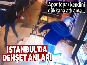 İstanbul'da dehşet anları kamerada! Korku ile içeri kaçtı ama...