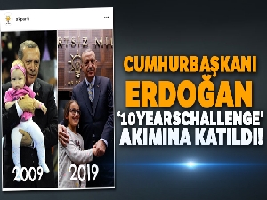 Cumhurbaşkanı Erdoğan '10YearsChallenge' akımına katıldı