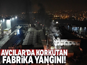 Avcılar'da korkutan fabrika yangını