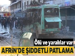 Afrin'de patlama: 2 ölü, 10 yaralı