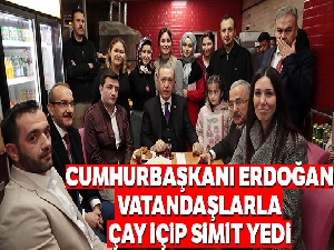Cumhurbaşkanı Erdoğan, vatandaşlarla çay içip simit yedi