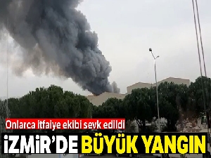 İzmir'de fabrika yangını !