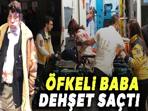 Öfkeli baba öz kızını dört yerinden bıçakladı