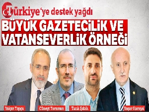 Büyük gazetecilik ve vatanseverlik örneği