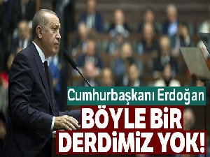 Cumhurbaşkanı Erdoğan: 'Bizim Suriye'de işgal diye bir derdimiz yok'