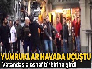 Taksim'de vatandaşla esnaf birbirine girdi
