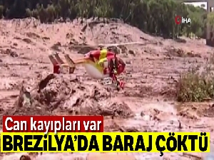 Brezilya'da baraj çöktü: Can kayıpları var !