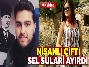 Bodrum'da nişanlı çift sel sularına kapıldı