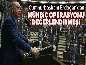 Cumhurbaşkanı Erdoğan'dan Münbiç operasyonu değerlendirmesi