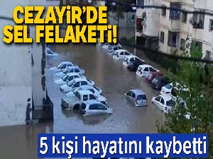 Cezayir'de sel felaketi: 5 ölü