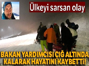 Kosova'da bakan yardımcısı çığ altında kalarak hayatını kaybetti