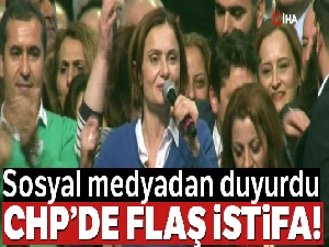 CHP İstanbul İl Başkanı Canan Kaftancıoğlu istifa etti