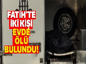 Fatih'te şofben zehirlenmesi: 2 ölü