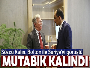 Sözcü Kalın, Ulusal Güvenlik Danışmanı Bolton ile telefonda görüştü