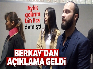 Berkay'dan mahkemede söylediği aylık gelirine ilişkin açıklama