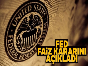 FED politika faizinin sabit tutulduğunu bildirdi
