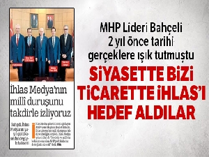 FETÖ, siyasette MHP'yi ticarette İhlas'ı hedef aldı