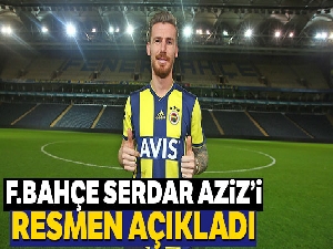Fenerbahçe, Serdar Aziz'i resmen açıkladı