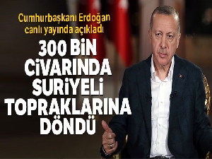 Cumhurbaşkanı Erdoğan: 'Biz Suriye halkının dağılıp parçalanmasından yana değiliz'
