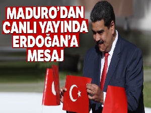 Maduro'dan canlı yayında Erdoğan'a mesaj