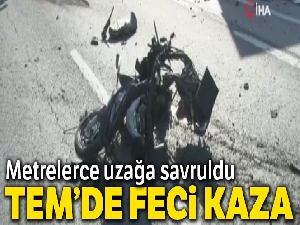 TEM'de feci kaza: 1 ölü !