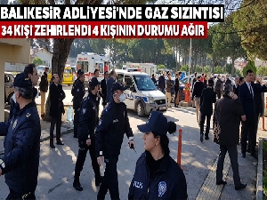 Balıkesir Adliyesi'nde gaz sızıntısı!