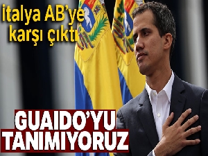 İtalya AB'ye karşı çıktı: 'Guaido'yu tanımıyoruz'