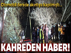 Derede kaybolan araçtaki 3 gencin cansız bedeni bulundu