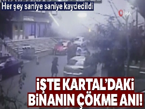 Kartal'daki 8 katlı binanın çökme anı kameralarda
