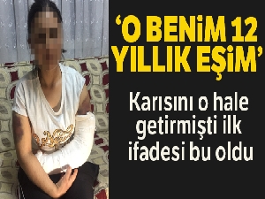 Karısını inşaat demiriyle döven koca adliyeye sevk edildi