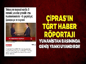 Çipras'ın TGRT Haber röportajı Yunanistan basınında geniş yankı uyandırdı