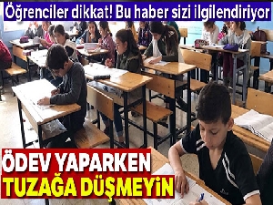 Ödev yaparken tuzağa düşmeyin
