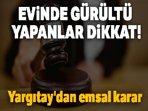 Gürültücü komşuya 3 bin lira ceza