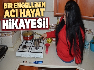Bir engellinin acı hayat hikayesi