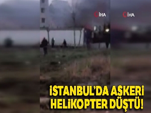 Çekmeköy'de askeri helikopter düştü: 4 askerimiz şehit oldu