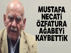 Büyük mütefekkir Türkiye gazetesi yazarı Mustafa Necati Özfatura vefat etti