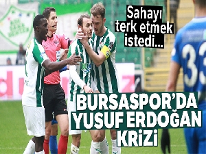 Bursaspor'da Yusuf Erdoğan krizi