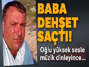 Müzikten rahatsız olan baba, oğlunu öldürdü