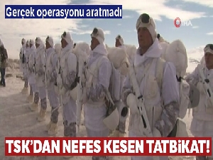 TSK'dan nefes kesen tatbikat